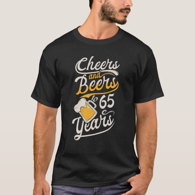 T-shirt Salutations Et Bières À 65 Ans Joyeux Anniversaire (Devant)