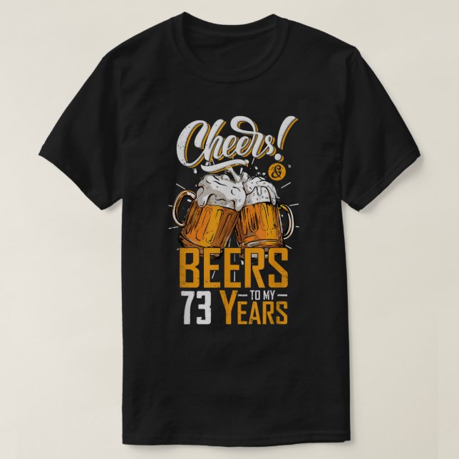 T-shirt Salutations Et Bières À 73 Ans 73E Anniversaire Dr (Design devant)