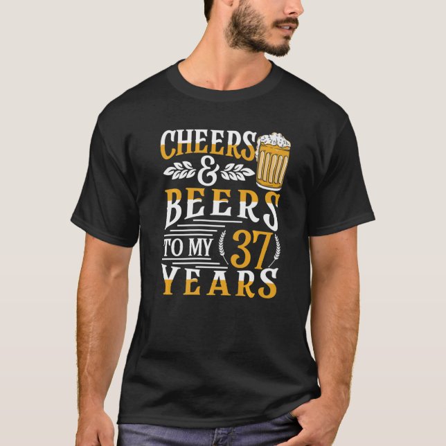 T-shirt Salutations Et Bières À Mes 37 Ans 37ème Anniversa (Devant)