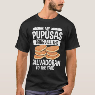 T-shirt Salvadorena Food Papusa Maker Pupusas El Salvador