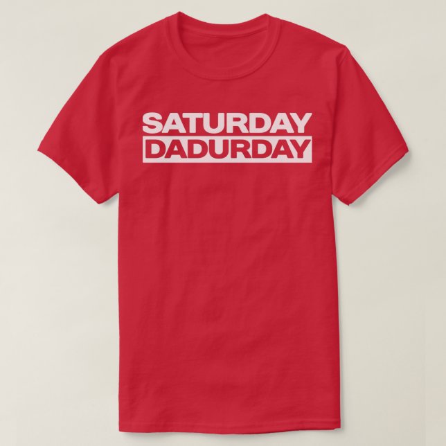 T-shirt Samedi Dadurday Père et enfants Week-end  (Design devant)