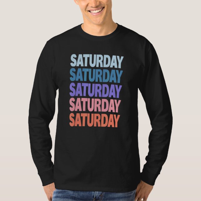 T-shirt Samedi de texte répété moderne (Devant)