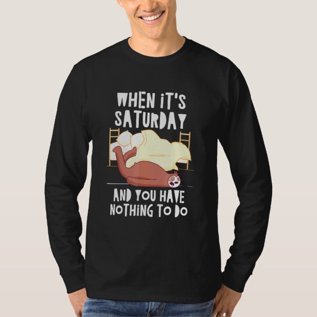 T-shirt Samedi et rien à faire Sloth Weekend Sloth 8 (Devant)