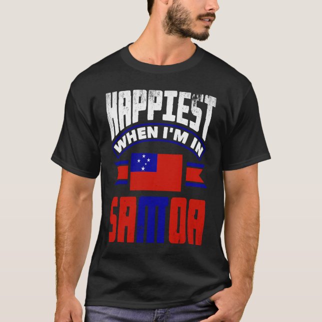 T-shirt Samoa Samoan Drapeau de Samoa Plus Heureux Quand J (Devant)