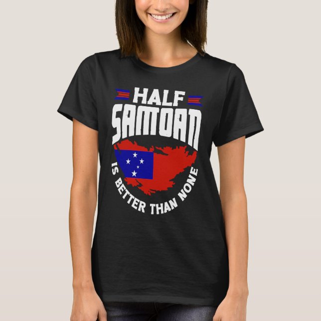 T-shirt Samoa Samoan Samoa Drapeau La Moitié Samoan Est Mi (Devant)