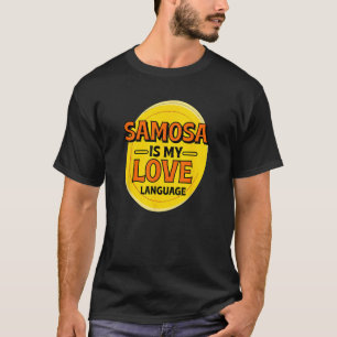 T-shirt Samosa est My Love Langue Pâtisseries Foodie Samus