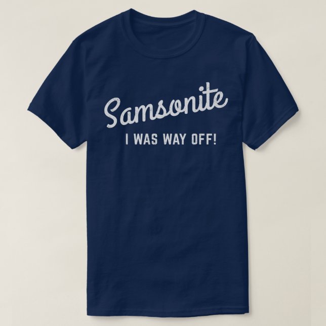 T-shirt Samsonite, j'étais loin (Design devant)