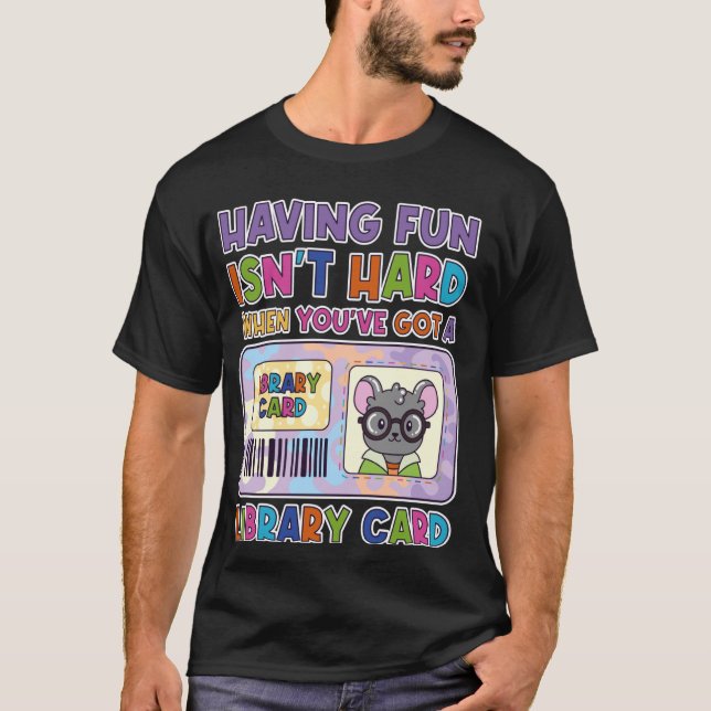 T-shirt S'amuser n'est pas difficile quand on a une biblio (Devant)