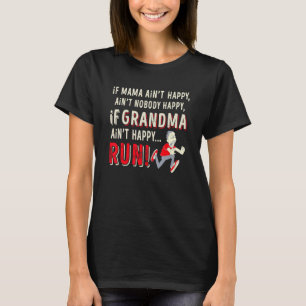 T-shirt S'amuser si maman n'est pas heureux personne heure