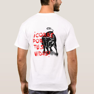 T-shirt San Fermin, vidas de tus de por de Corre de ¡