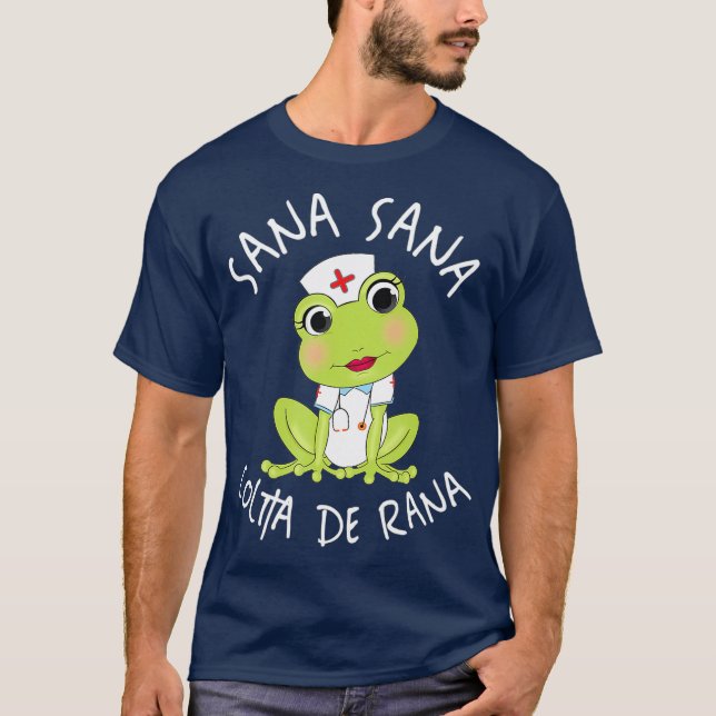 T-shirt Sana Sana Colita De Rana Cute Infirmière Mexicaine (Devant)