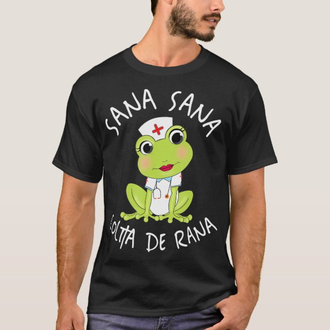 T-shirt Sana Sana Colita De Rana Cute Infirmière Mexicaine (Devant)