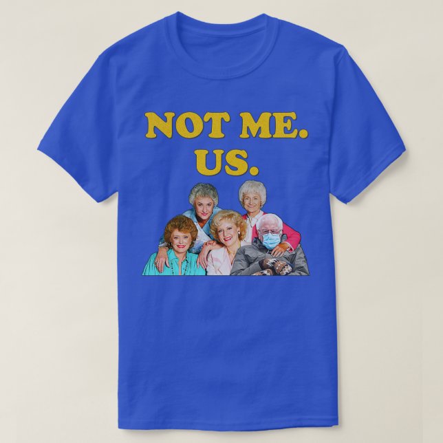 T-shirt Sanders Not Me Us Mittens Meme (Design devant)