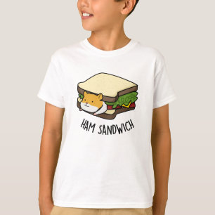 T-shirt Sandwich au jambon Funny Hamster Pun