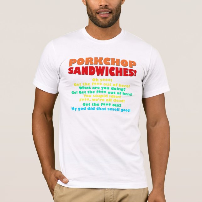 T-shirt Sandwichs à Porkchop ! (Devant)