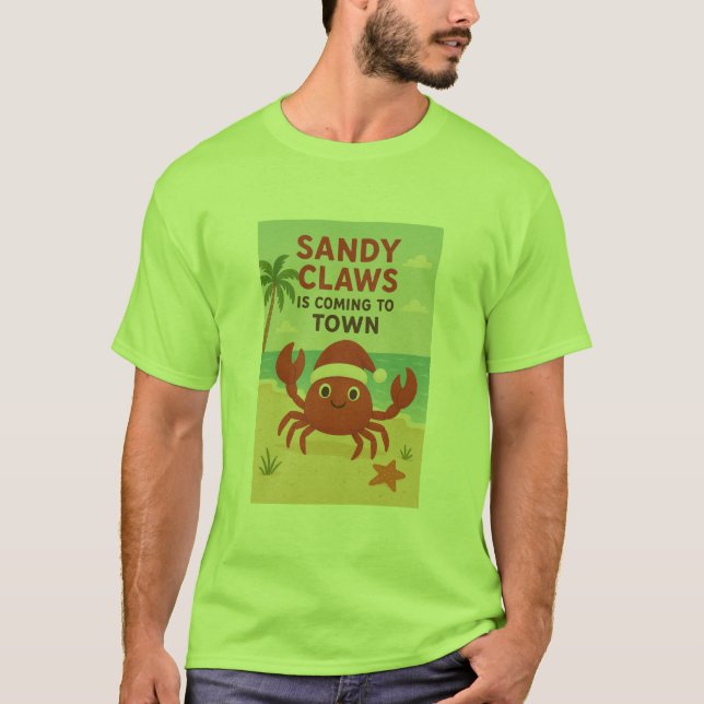 T-shirt Sandy claws coming to town (Devant)