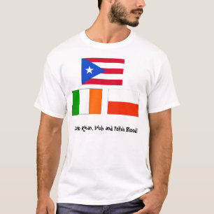 T-shirt Sang portoricain, irlandais et polonais !