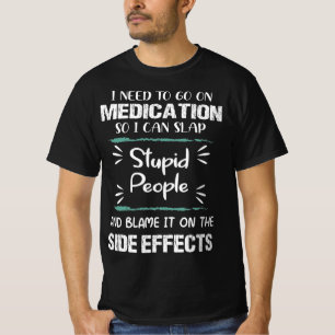 T-shirt Sangle de médicaments Stupides gens Effets seconda