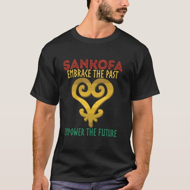 T-shirt Sankofa Embrasser Le Passé Pour Juneteenth (Devant)
