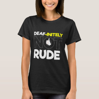 T-shirt Sans audition - Sourds - Incapable d'entendre - Se