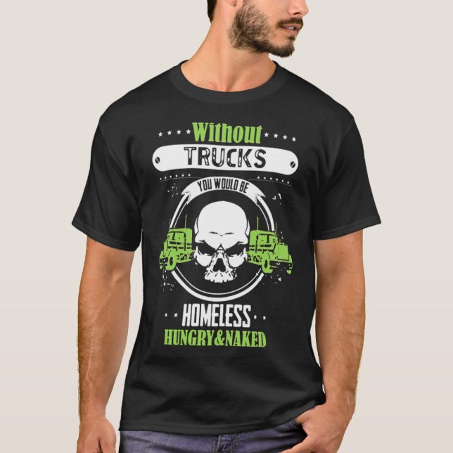 T-shirt Sans camions Vous arrière - plan arrière - plan (Devant)