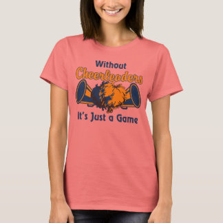 T-shirt Sans Cheerleaders, c'est juste un jeu