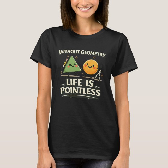 T-shirt Sans Géométrie, La Vie Est Sans Objet (Devant)