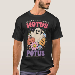 T-shirt Sans moi, c'est juste un tas de Hotus Tus Hallowee
