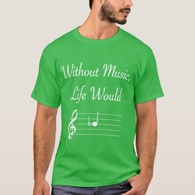 T-shirt Sans Musique La Vie Serait Plat Notes Musicales Pu (Devant)