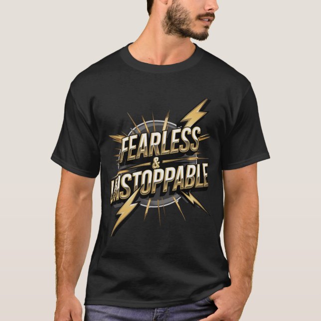 T-shirt sans peur et imparable" - Bold et Powerfu (Devant)