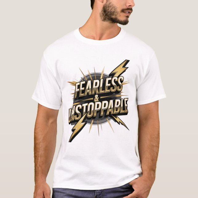 T-shirt sans peur et imparable" - Bold et Powerfu (Devant)