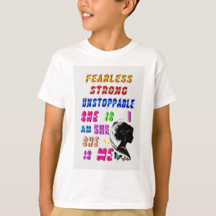 T-shirt Sans Peur Forte Inarrêtable Elle Est