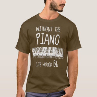T-shirt Sans piano, la vie serait de la musique