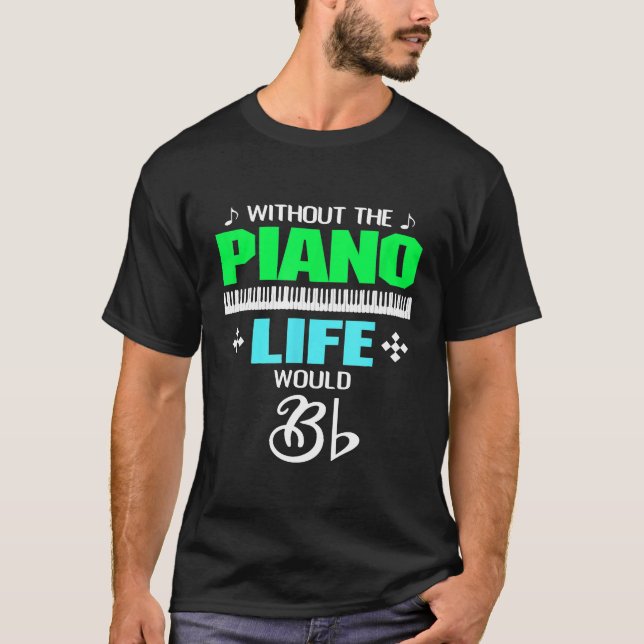 T-shirt Sans Piano Life (Devant)