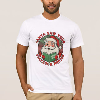 T-shirt Santa a vu vos photos Facebook Humour