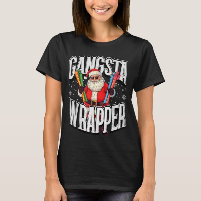 T-shirt Santa Claus Gangsta Wrapper Funny Christmas  (Devant)