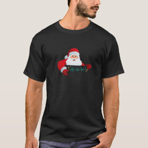 T-shirt Santa Claus Ho Ho Ho Funny Christmas Père Noël Mat