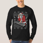 T-shirt Santa Claus Music DJ Ugly Christmas Tacky Xmas<br><div class="desc">DJ de musique du Père Noël laid Noël Tacky Xmas cadeau</div>