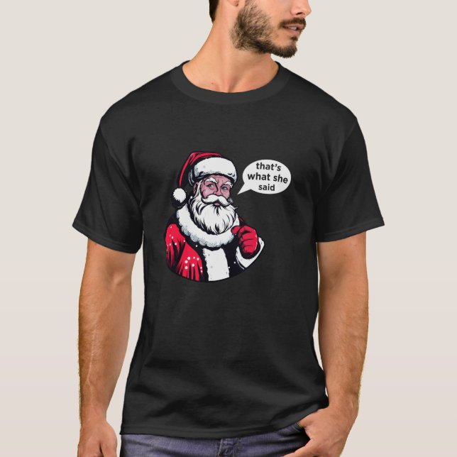 T-shirt Santa Clause C'est ce qu'elle a dit (Devant)