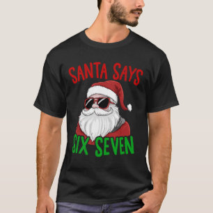 T-shirt Santa dit Six Sept 67 Drôle Mème Joyeux Noël