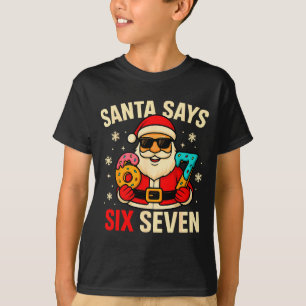 T-shirt Santa dit six sept drôle 67 Meme Noël garçons 