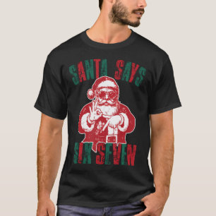 T-shirt Santa dit six sept drôle 67 mème Noël Vinta