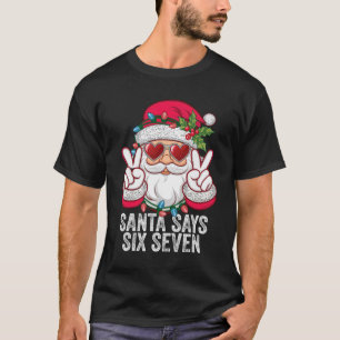 T-shirt Santa dit Six Sept Funny Noël 67 Meme Santa