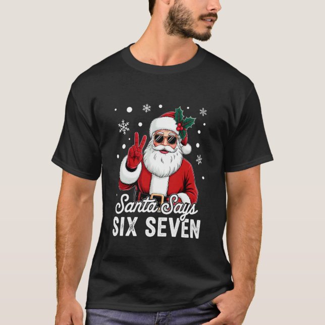 T-shirt Santa dit Six Seven 6 7 Gen Z Alpha Meme Argot Ch (Devant)