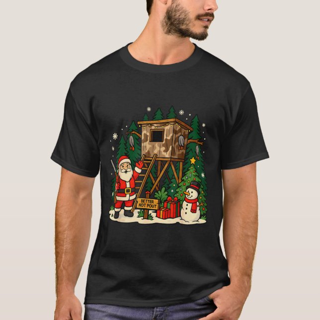 T-shirt Santa Hunting Cabin Funny Christmas Better Not Ut  (Devant)