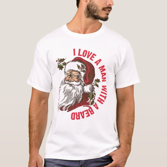 T-shirt Santa I Love A Man With A Beard (Devant)