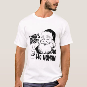 T-shirt Santa’s Favorite Ho-Ho-Homan! 🎅✨