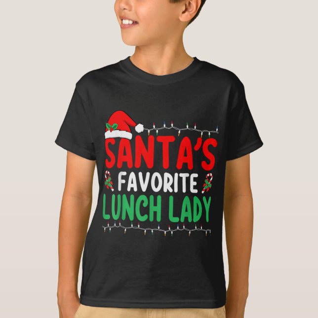 T-shirt Santa S Favorite Lunch Lady Xmas Cafeteria Worker  (Devant)