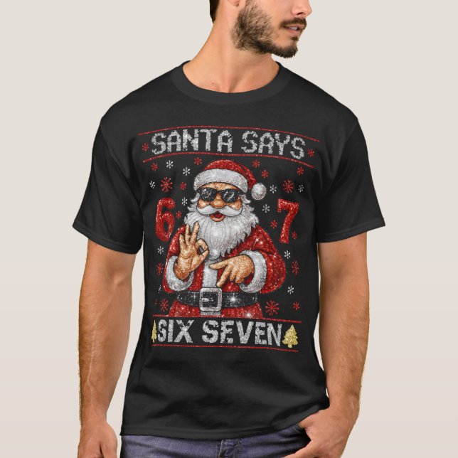 T-shirt Santa Says 6 7 Bling Christmas Glitter Santa  (Devant)
