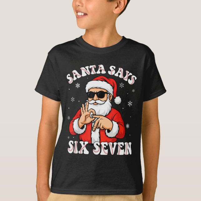 T-shirt Santa Says 6 7 Six Seven Meme Baseball Number 67 G (Devant)
